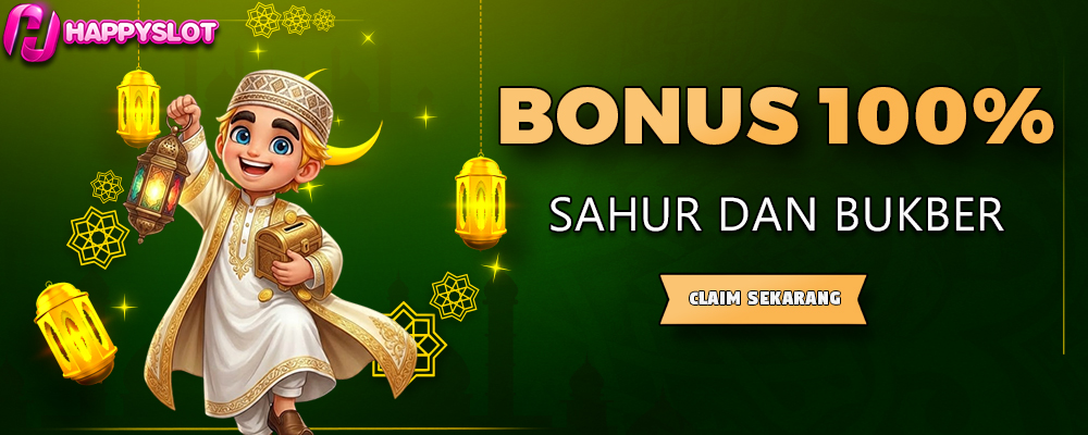 Bonus Sahur dan BukBer 100%